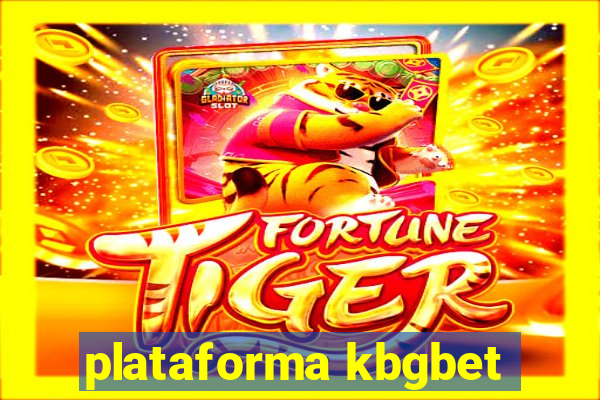 plataforma kbgbet